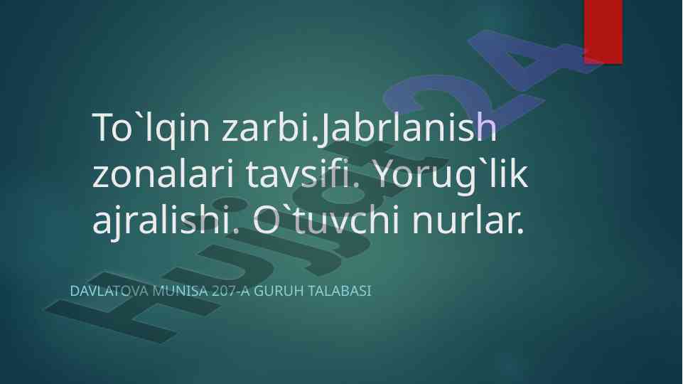 To‘lqin zarbi va yorug‘lik nurlanishi tahlili