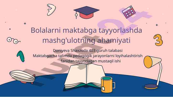 Bolalarni maktabga tayyorlashda mashg'ulotning ahamiyati