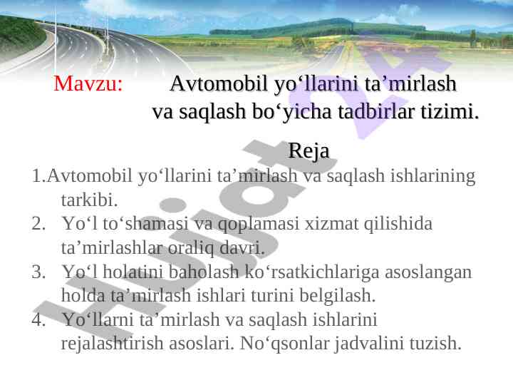 Avtomobil yo‘llarini ta’mirlash va saqlash tizimi