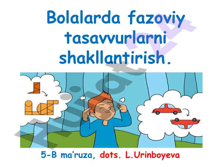 Bolalarda fazoviy tasavvurlarni shakllantirish