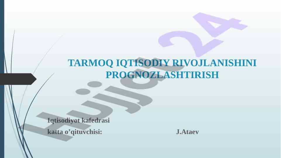 Tarmoq iqtisodiy rivojlanishini prognozlash usullari