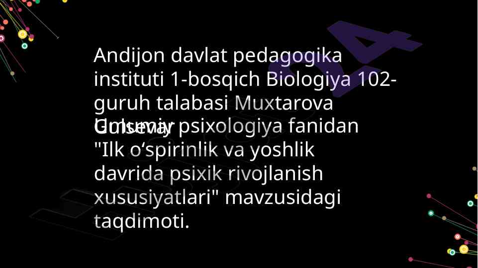 Ilk o'spirinlik va yoshlik davrida psixik rivojlanish
