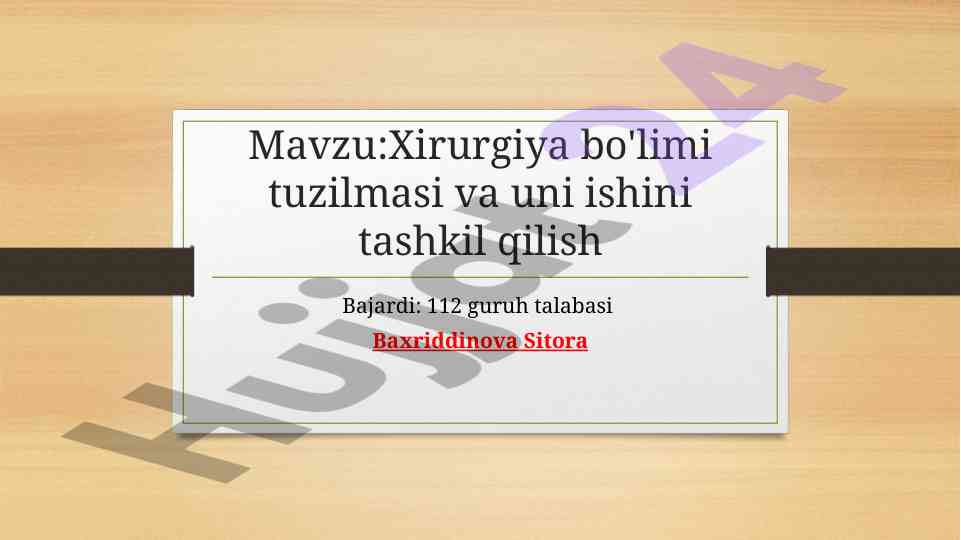 Xirurgiya bo'limi tizimi va tashkil etish