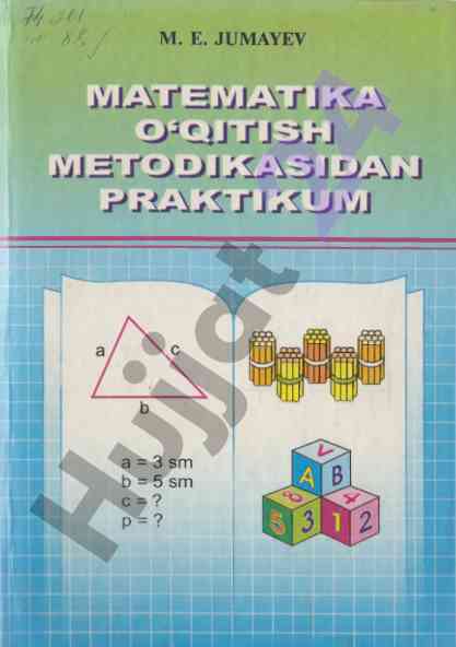 Matematika o‘qitish metodikasi praktikum
