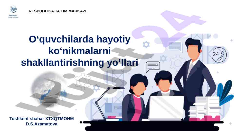 O‘quvchilarga hayotiy ko‘nikmalarni shakllantirish