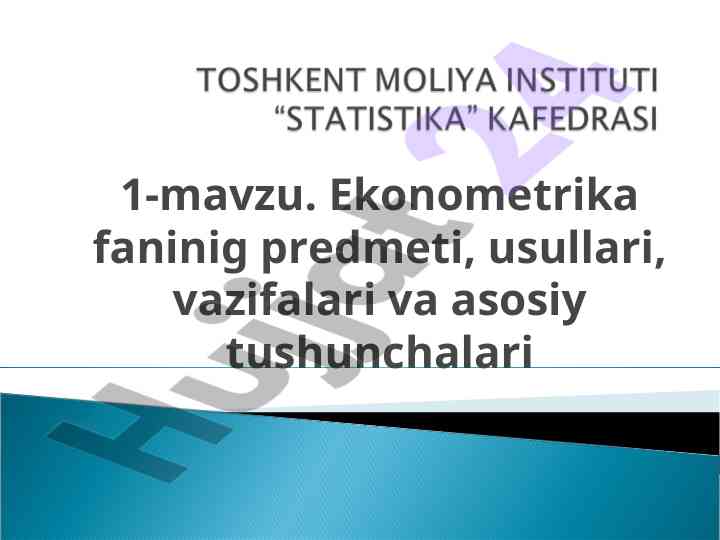 Ekonometrika fani: asosiy tushunchalar va usullar
