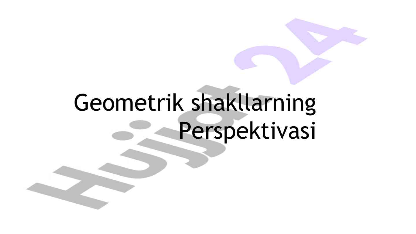 Geometrik shakllarning perspektivasi taqdimoti