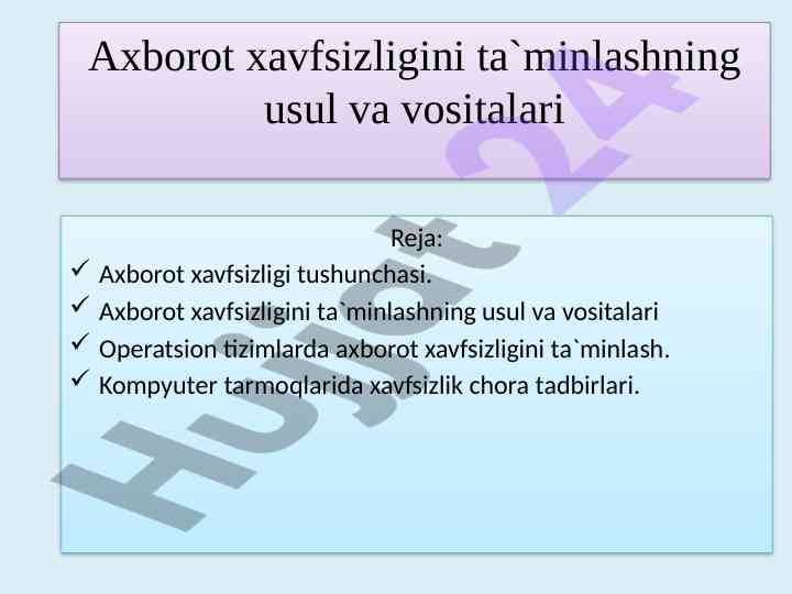 Axborot xavfsizligini ta`minlash usullari va vositalari