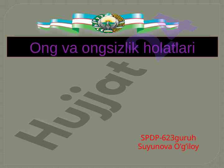 Ong va ongsizlik holatlari psixik faoliyat