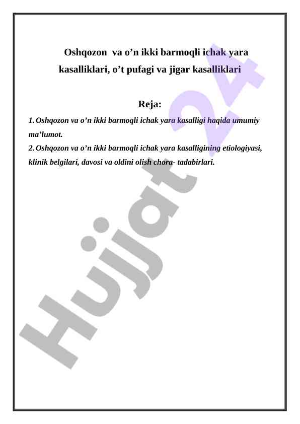 Oshqozon va o’n ikki barmoqli ichak yara kasalliklari