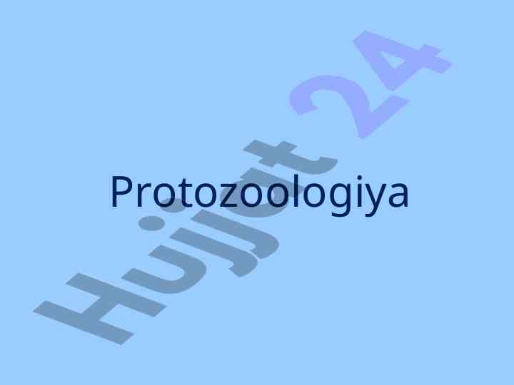 Protozoologiya hujayrali hayvonlar va ularning tahlili