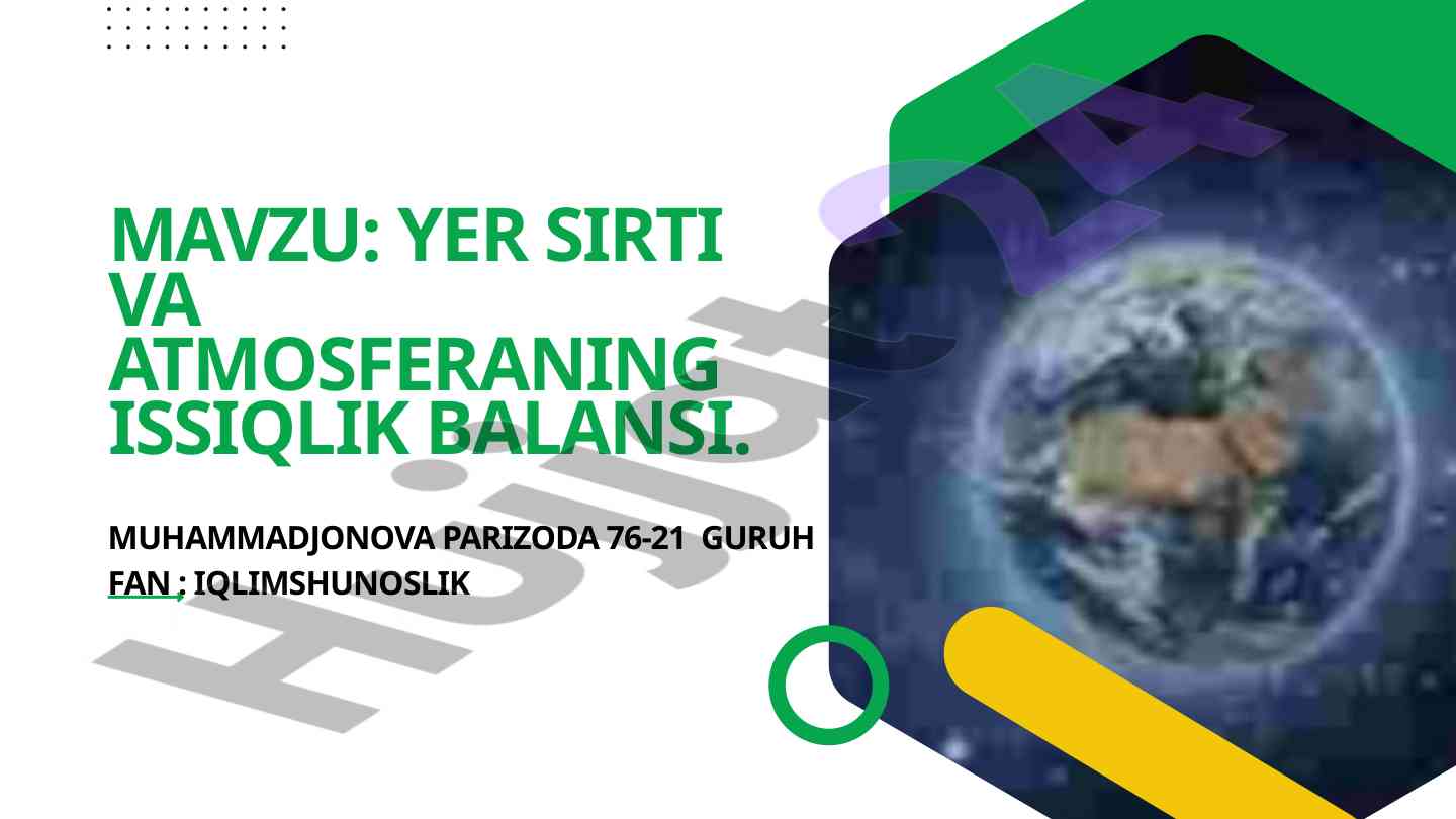 Yer sirti va atmosferaning issiqlik balansi