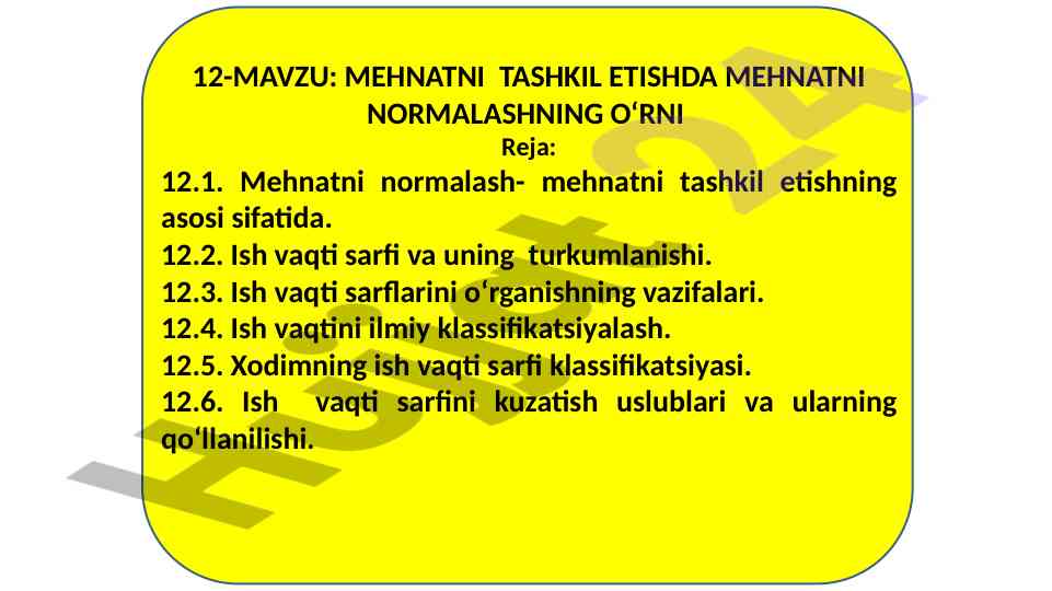 Mehnatni tashkil etishda normalashning o‘rni