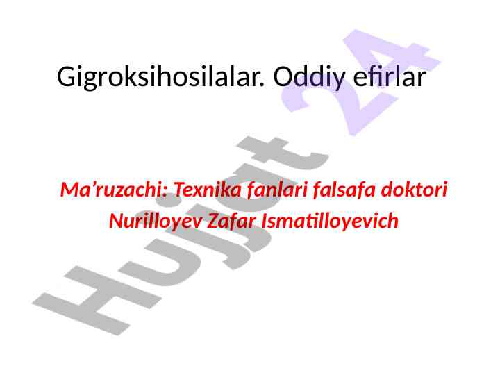 Gigroksihosilalar va oddiy efirlar