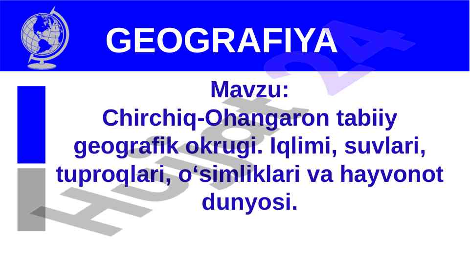 Chirchiq-ohangaron tabiiy geografik okrugi analizi