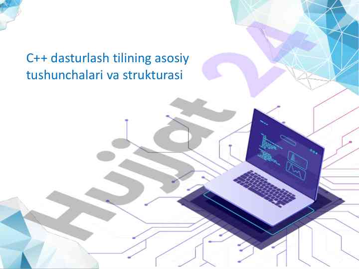 C++ dasturlash tili va uning asosiy tushunchalari