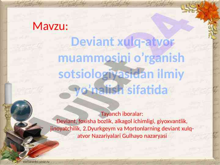 Deviant xulq-atvor muammosini o‘rganish