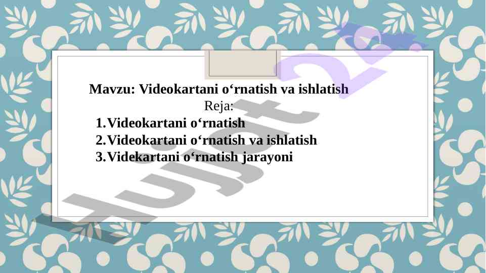 Videokartani o‘rnatish va ishlatish qo‘llanmasi