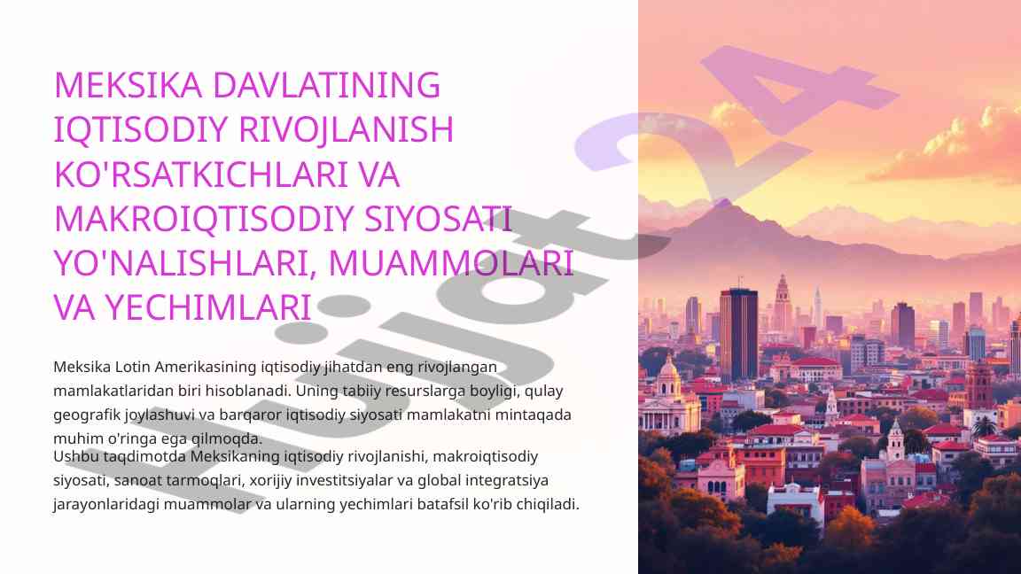 Meksika davlatining iqtisodiy rivojlanish ko'rsatkichlari