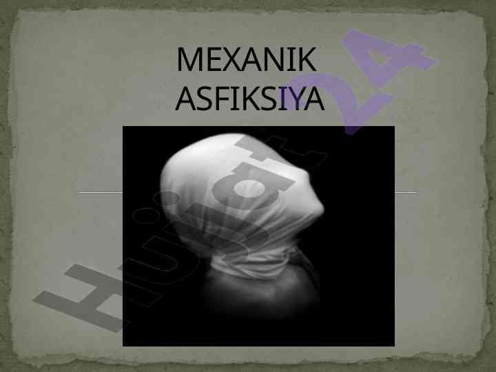 Mexanik asfiksiya tahlili va tashxis usullari