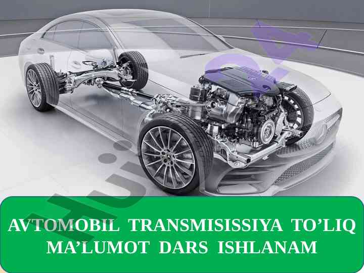 Avtomobil transmissiyasi ochiq dars ishlanmasi