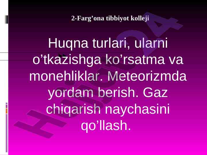 Huqna turlari va ularning o‘tkazilishi haqida ma'lumot