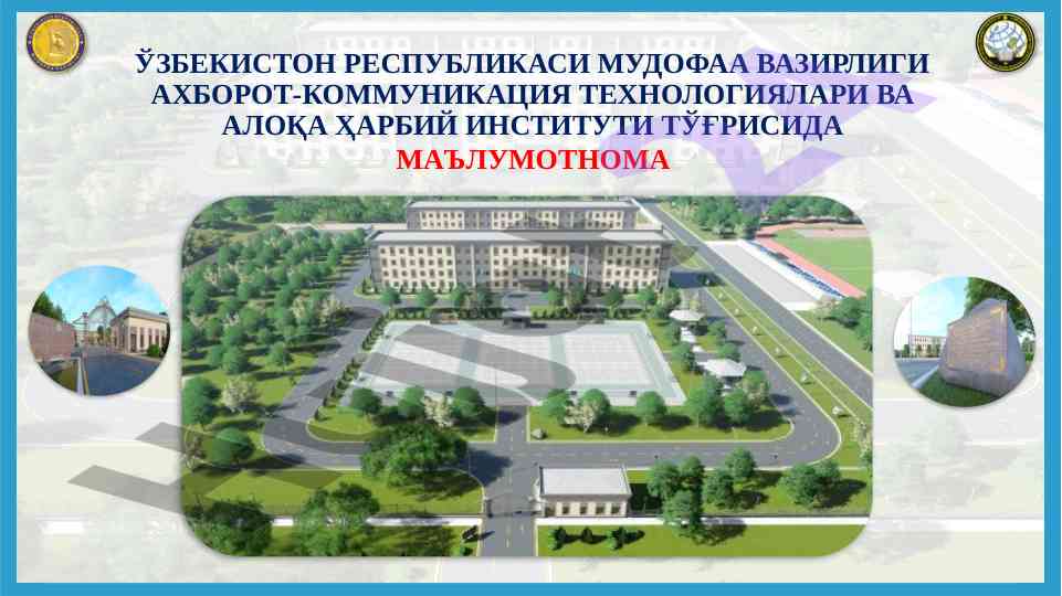 Mudofaa vazirligi harbiy instituti haqida ma'lumotnoma