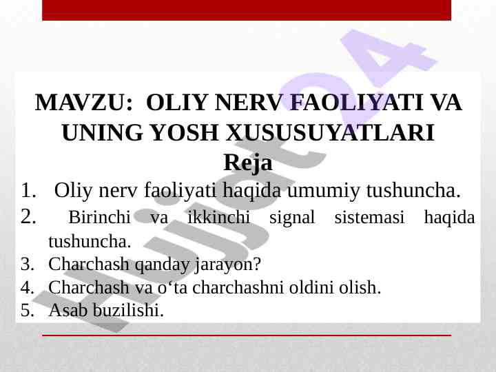 Oliy nerv faoliyati va yosh xususiyatlari