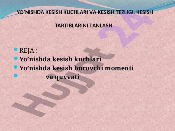 Kesish kuchlari va tezligi tahlili