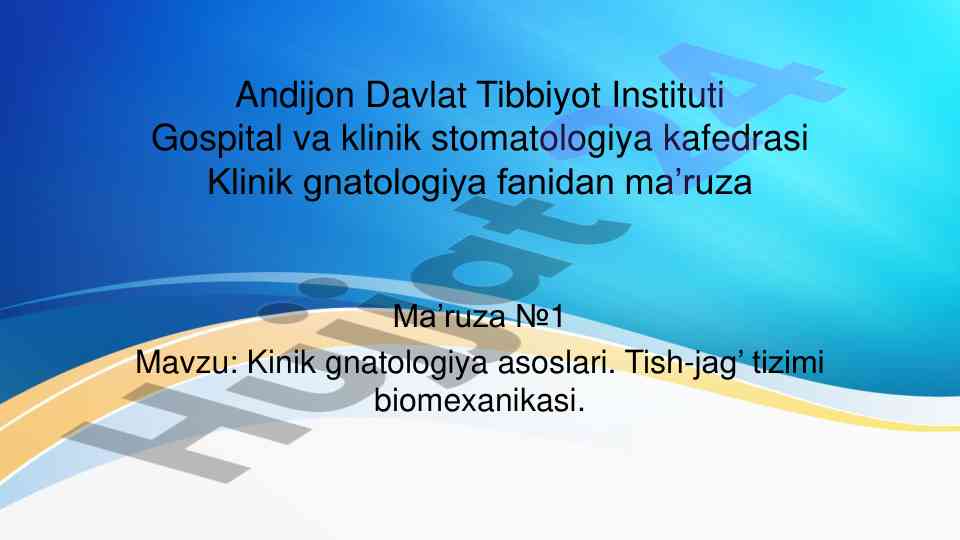Klinik gnatologiya asoslari ma’ruzasi