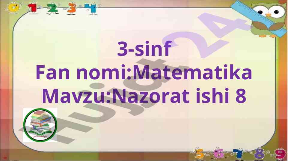 Nazorat ishi 8: matematik amallarni bajaring