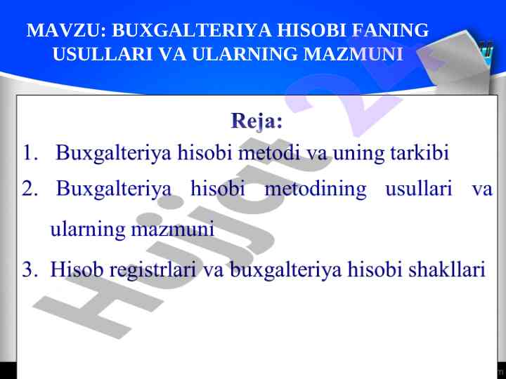 Buxgalteriya hisobi usullari va ularning muhim mazmuni