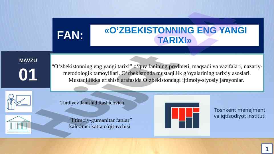 O‘zbekistonning eng yangi tarixi o‘quv fanining asoslari