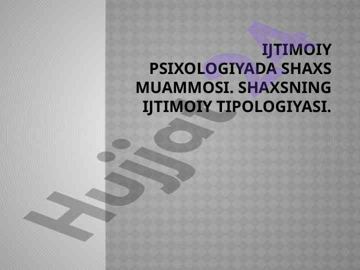 Ijtimoiy psixologiyada shaxs muammosi tahlili