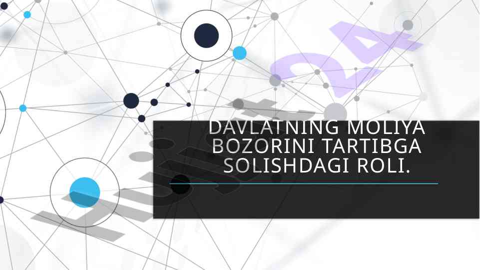 Davlatning moliya bozorini tartibga solishdagi roli