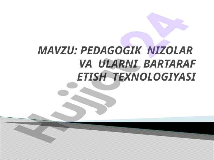 Pedagogik nizolar va ularni bartaraf etish texnologiyasi
