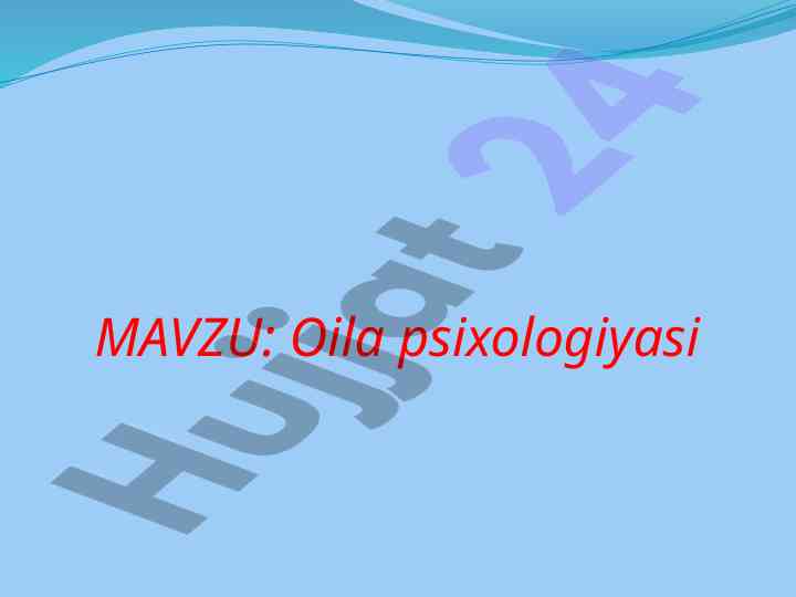 Oila psixologiyasi va yoshlarning tayyorligi