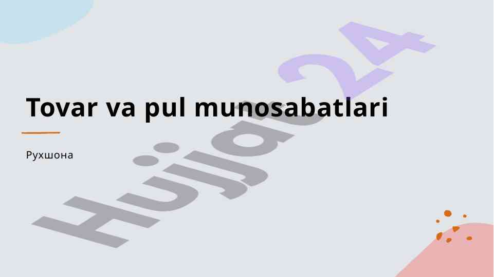 Tovar va pul munosabatlari asosiy tushunchalari