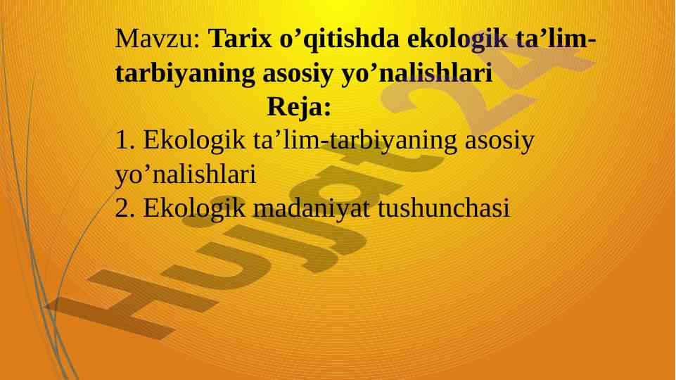 Ekologik ta’lim-tarbiya asoslari tarix o’qitishda
