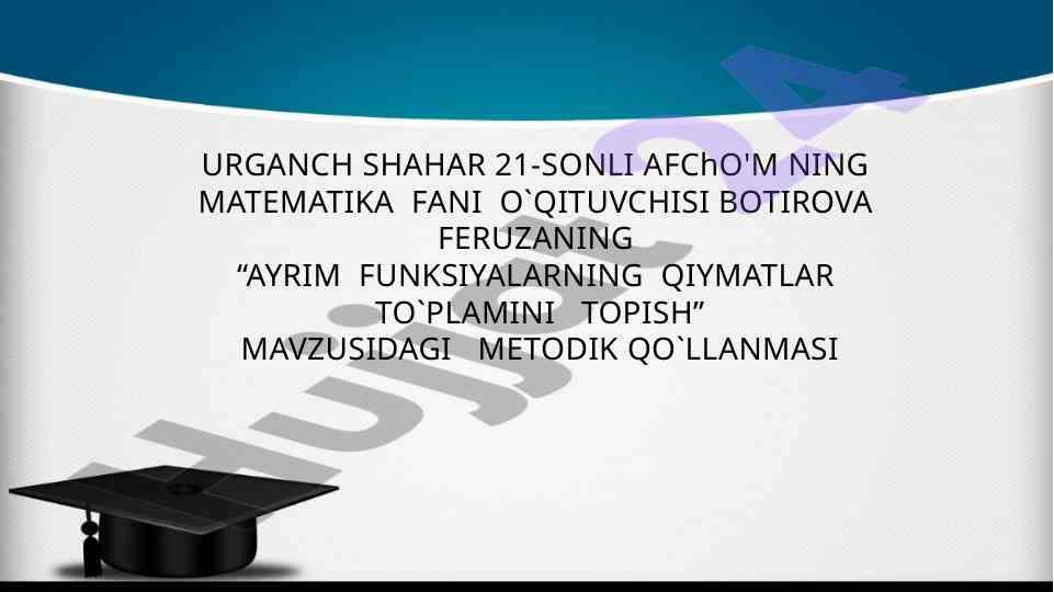 Ayrim funktsiyalarning qiymatlar sohasini topish