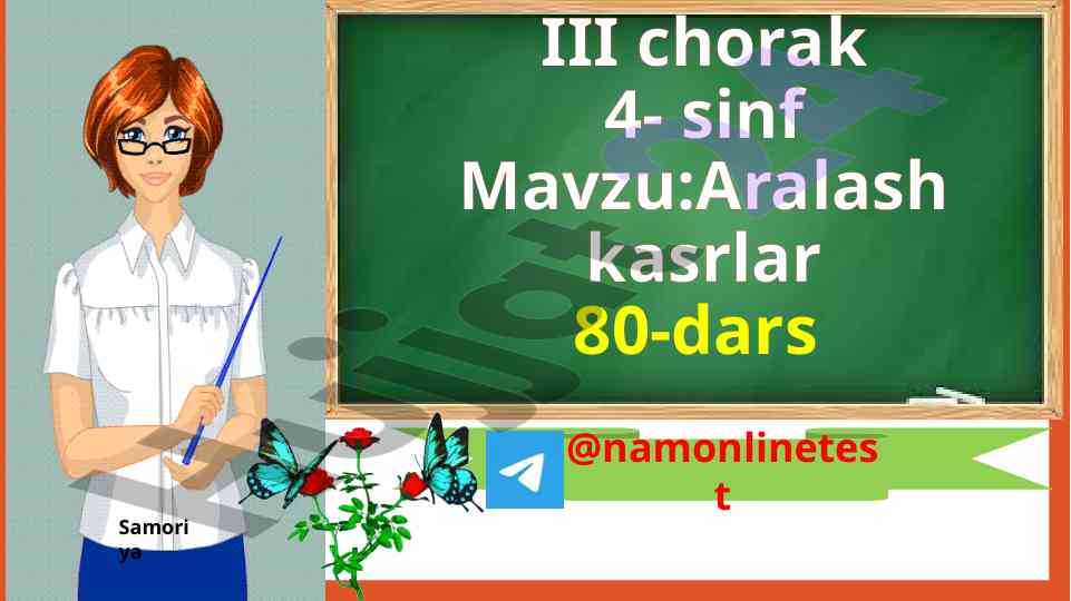 Aralash kasrlar mavzusi bo‘yicha 4-sinf dars