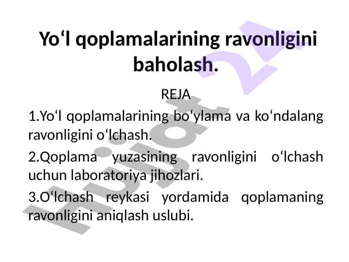 Yo‘l qoplamalarining ravonligini baholash usullari