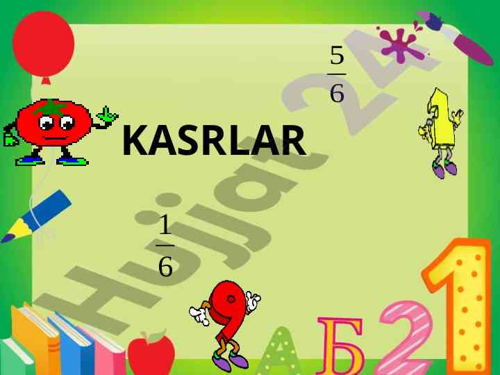 Kasrlar surati va maxraji tushuntirish
