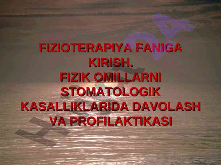 Fizioterapiya faniga kirish va davolash usullari