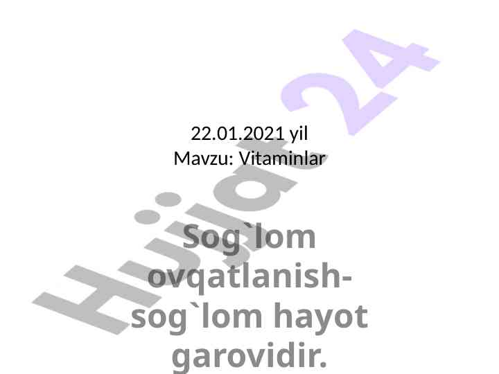 Vitaminlar va sog'lom ovqatlanish muhim asoslar