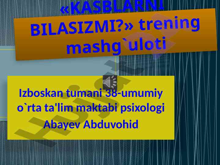Kasb-hunarlarni o'rganish trening mashg'uloti