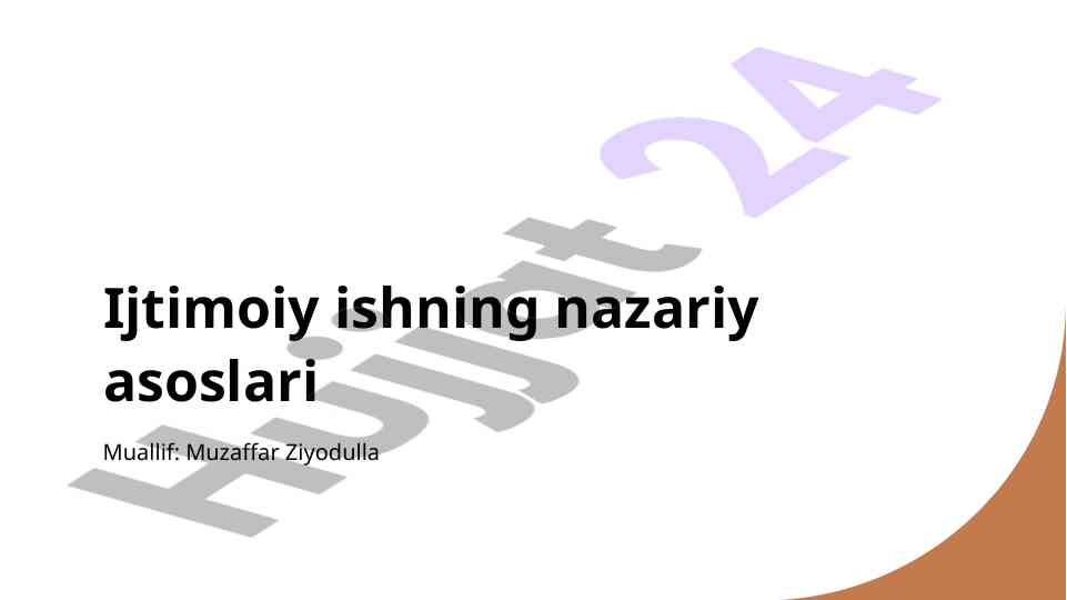 Ijtimoiy ish nazariyasi asoslari va ahamiyati