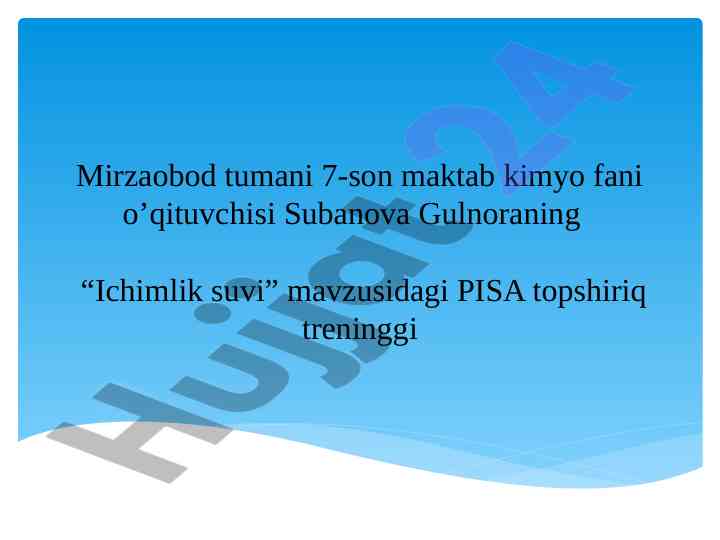 Ichimlik suvi mavzusida pisa topshiriq treningi