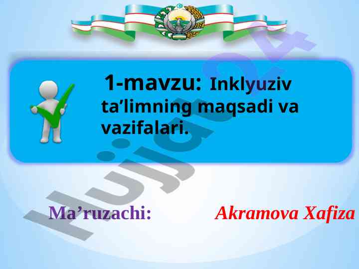 Inklyuziv ta’limning maqsadi va vazifalari
