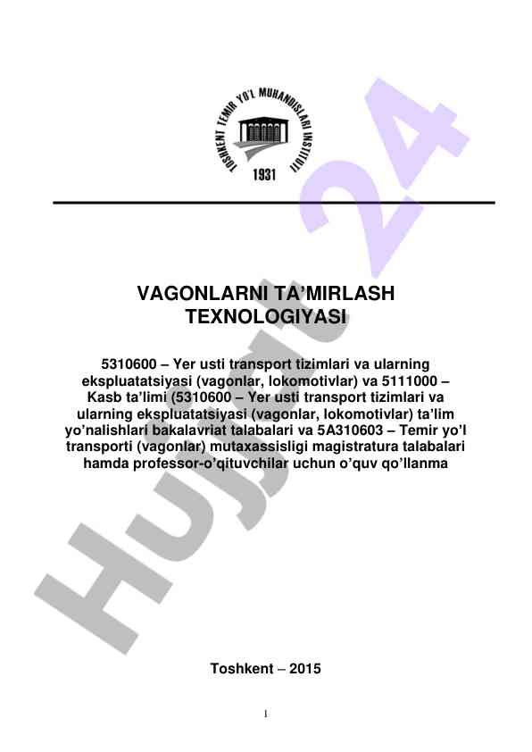 Vagonlarni ta’mirlash texnologiyasi o‘quv qo‘llanma